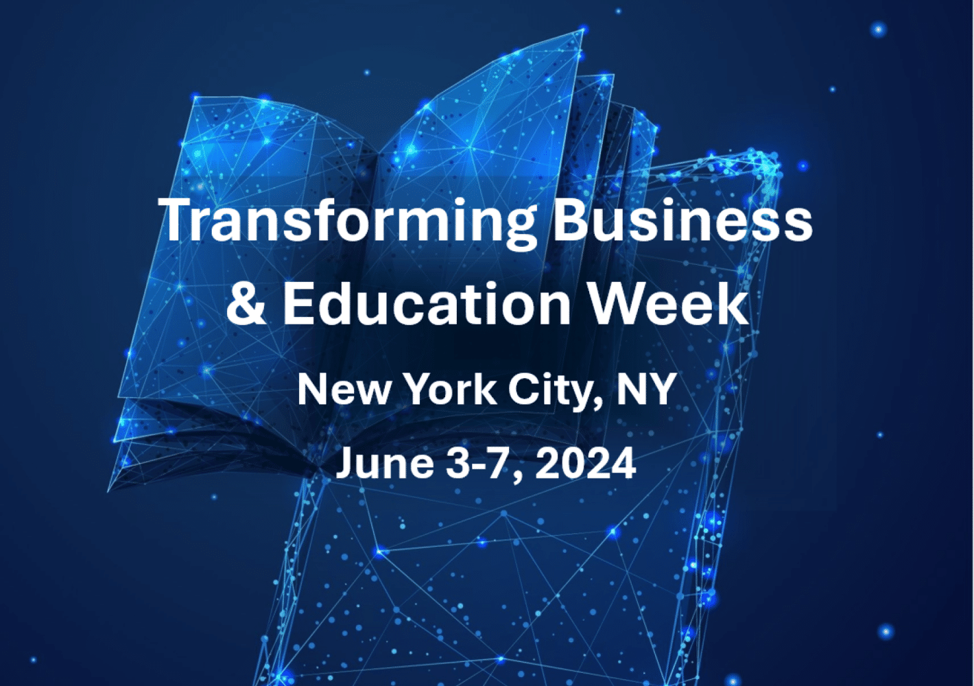 Transforming Business & Education Week 2024 Announcement